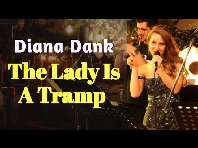 Diana Dank - The Lady Is A Tramp