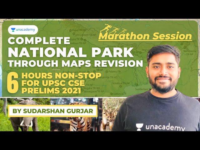 National Park through Maps Revision | UPSC Prelims 2021 | 6 Hours non-stop Marathon By Sudarshan Sir