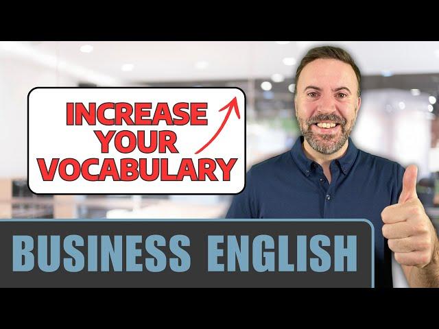 How to Expand Your Business English Vocabulary (Free PDF included)