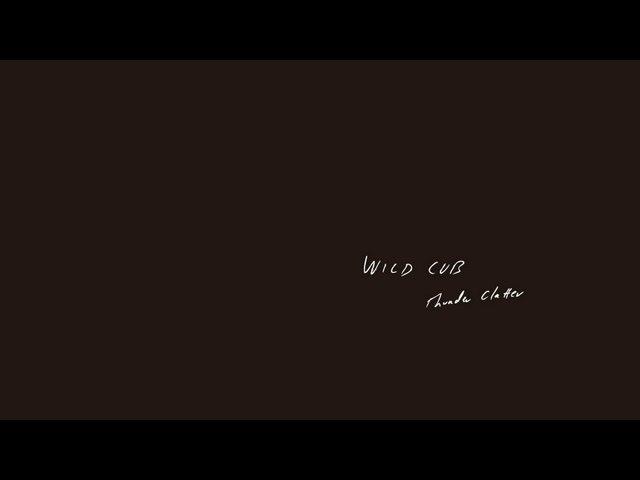 "Thunder Clatter" (Live in-studio)  - Wild Cub