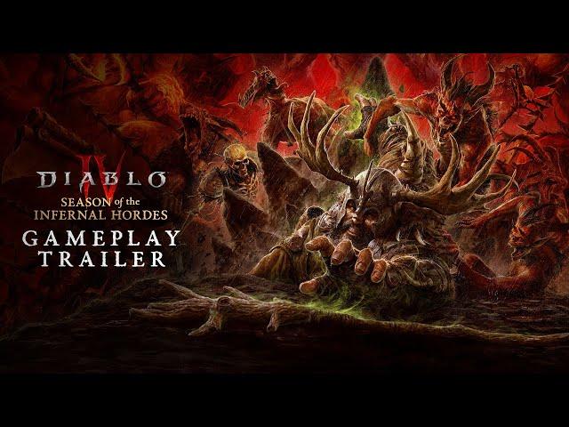 Diablo IV | Season of the Infernal Hordes | Gameplay Trailer