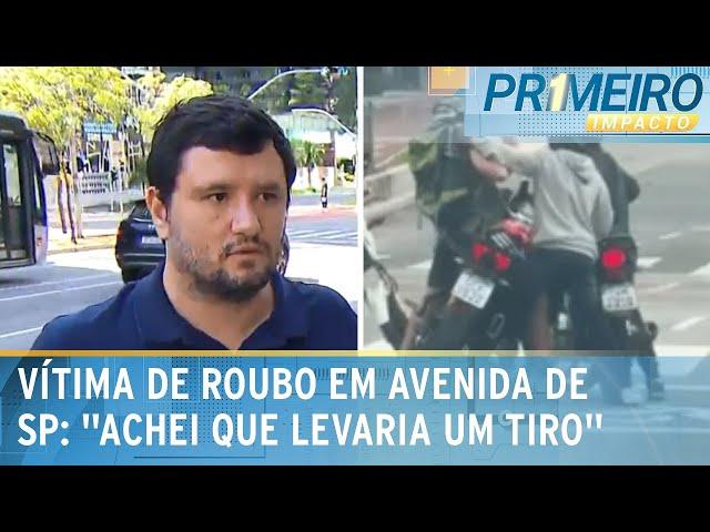 Advogado que foi roubado em plena avenida de SP fala sobre o crime | Primeiro Impacto (24/12/24)