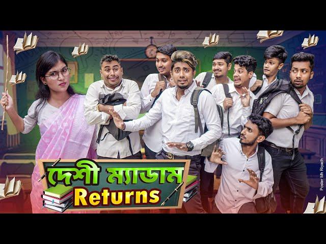 দেশী ম্যাডাম Returns ||  Medam VS Student || School Life || Bangla Funny Video 2024 || Zan Zamin