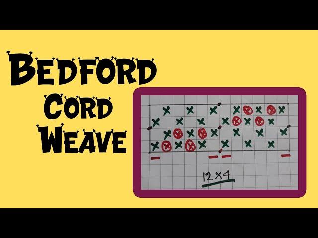 Bedford Cord Weave Design with Drafting Plan and Lifting Plan | Fabric Structure and Analysis