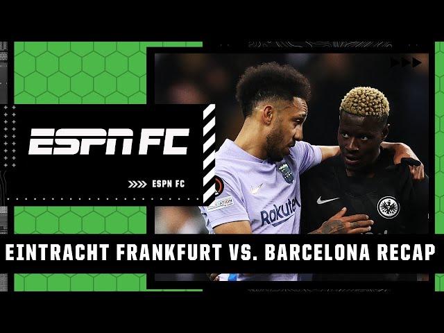 Eintracht Frankfurt should’ve beat Barcelona… and that feels odd – Archie Rhind-Tutt | ESPN FC