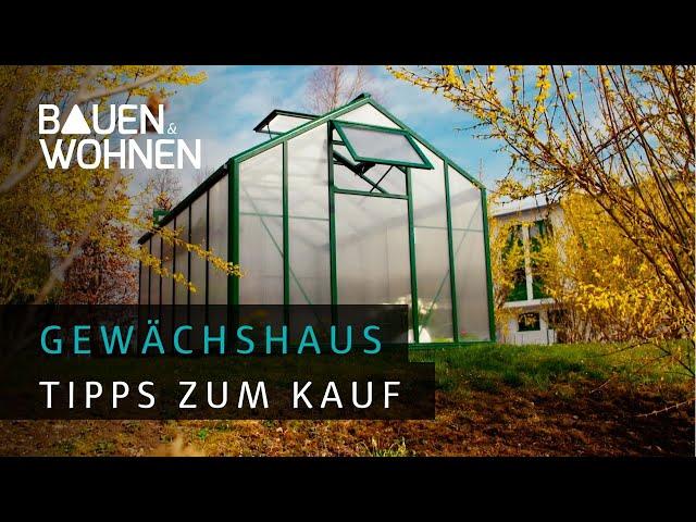 Garten: Gewächshaus kaufen - wertvolle Tipps zum Kauf | BAUEN & WOHNEN