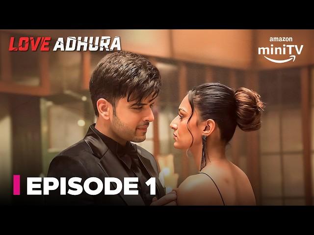 Love Adhura Episode 1 | Full Episode | New Hindi Romantic Drama Web Series 2024 | Amazon miniTV