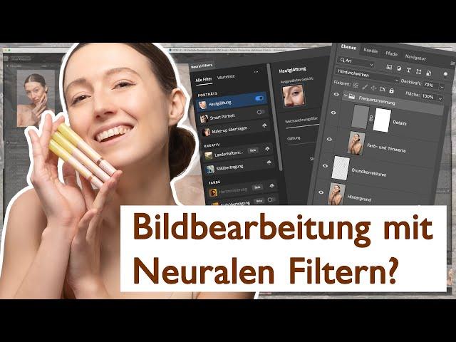 Können Photoshops Neurale Filter bei einer Beautyretusche helfen?