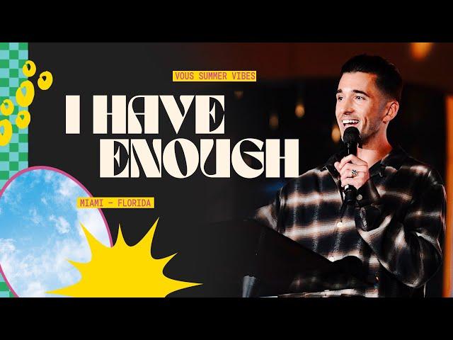 I Have Enough — VOUS Summer Vibes — Luke Barry