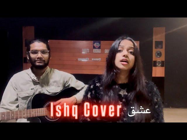 Ishq Cover by Tanya Gupta