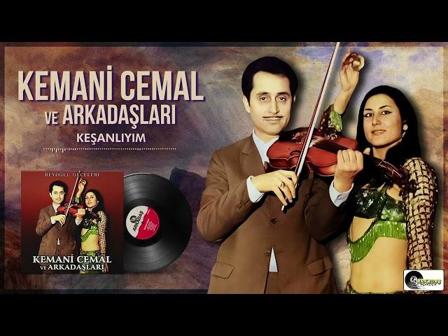 Kemani Cemal ve Arkadaşları -Keşanlıyım