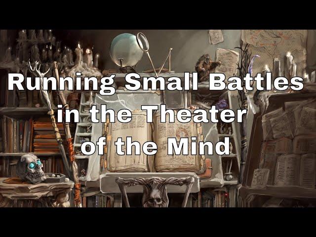 Running Small D&D Battles in the Theater of the Mind