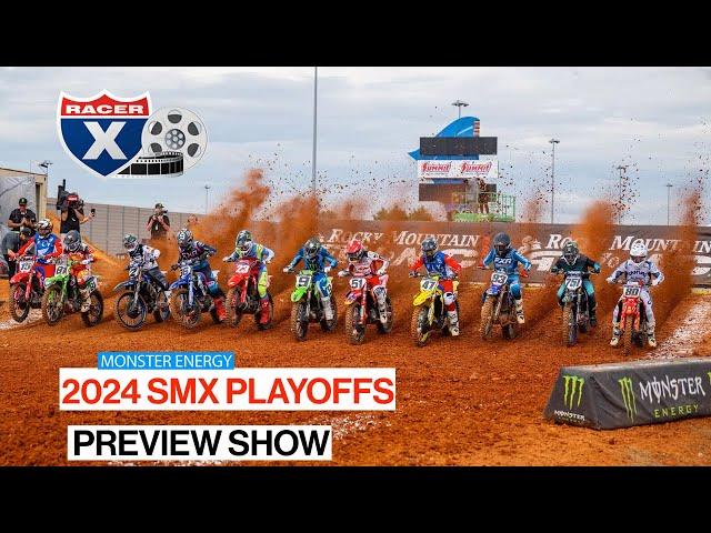 2024 Monster Energy SMX Playoffs Preview Show: They're Back!