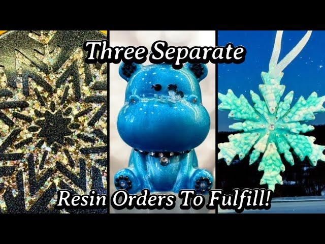 #658 Fulfillment of Three Separate Resin Orders In One Video