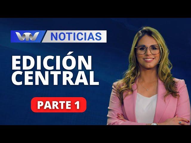 VTV Noticias | Edición Central 12/02: parte 1