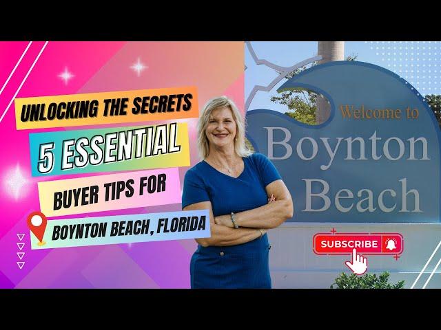 Unlocking the Secrets  5 Essential Buyer Tips for Boynton Beach Florida