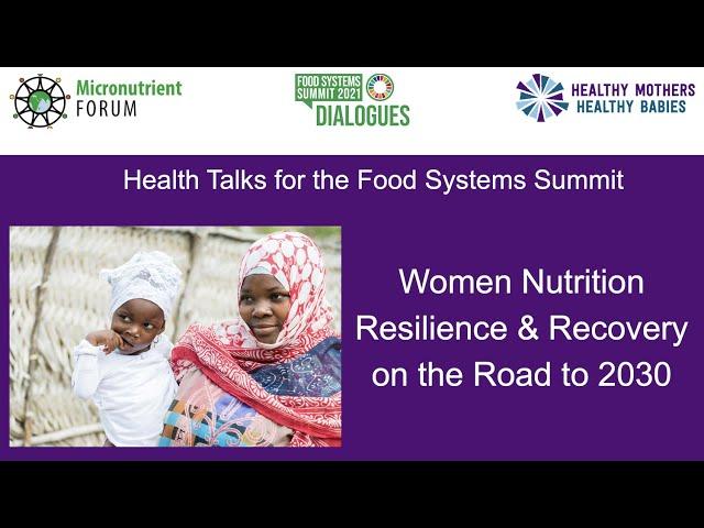 ENGLISH Healthy Mother Healthy Babies | Women Nutrition: Resilience and recovery on the road to 2030