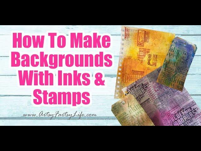 How To Use Distress Ink and Stamps To Make Creative Background Papers