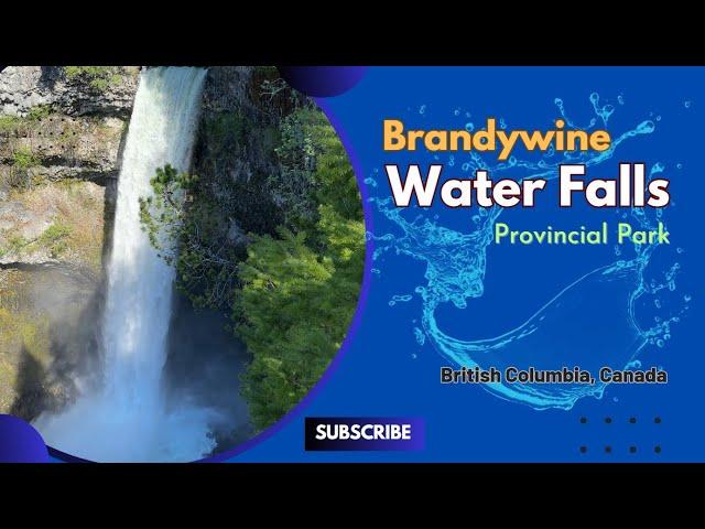 [4K] Brandywine Falls and Provincial Park | BC | Canada