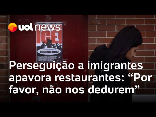 EUA: Perseguição a imigrantes apavora restaurantes: 'Por favor, não nos dedurem'