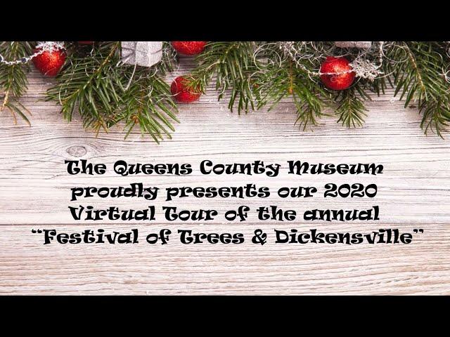 Festival of Trees and Dickensville - Virtual Tour 2020