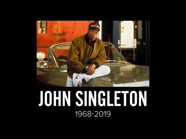 John Singleton Tribute (1968-2019)