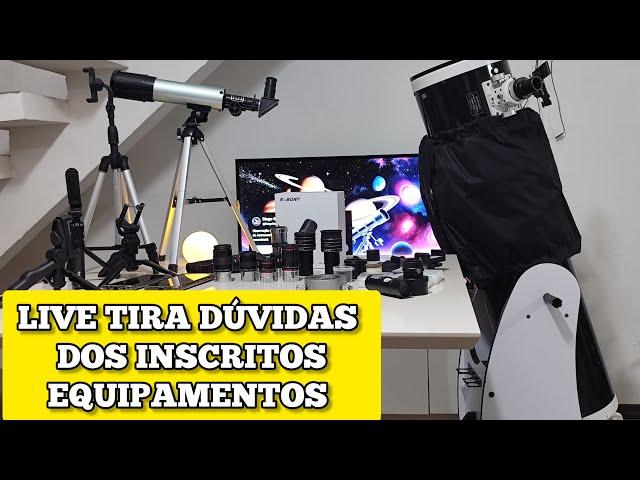 Telescópio e acessórios - Meu setup completo 2024 - AO VIVO