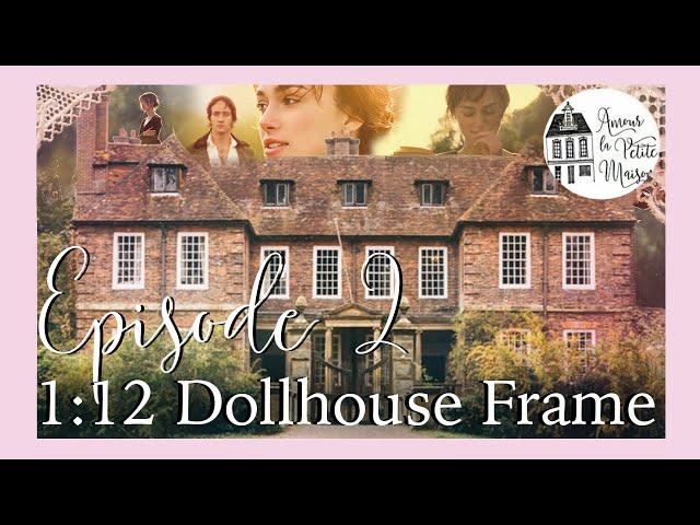 Miniature Tutorial: Building the Bennet (Doll)House 1:12th Scale: Episode 2