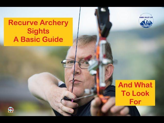 Recurve Archery Sights. What we Want