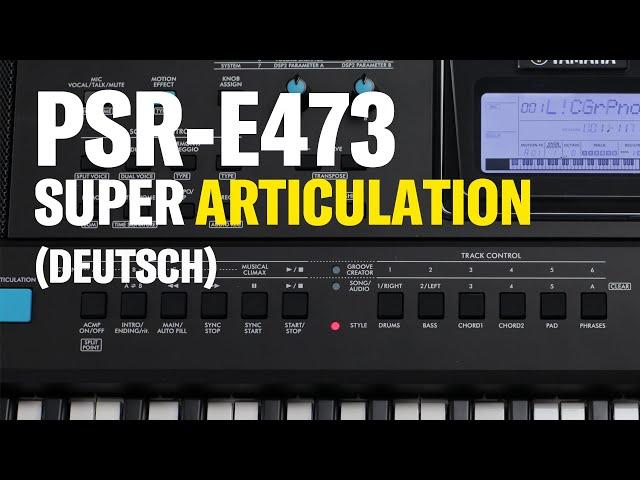 Yamaha PSR-E473 SuperArticulation! Voices (Deutsch)