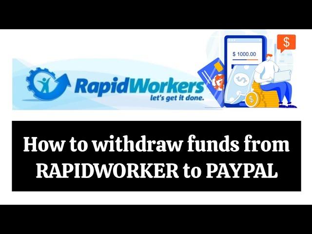 HOW TO WITHDRAW FUNDS FROM RAPIDWORKERS TO PAYPAL