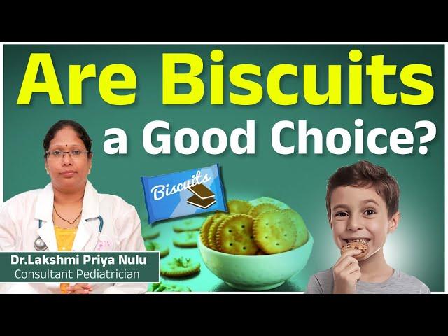 Biscuits Healthy or Not | Is Biscuits Good for Health || Dr.Lakshmi Priya Nulu | Ankura Hospital