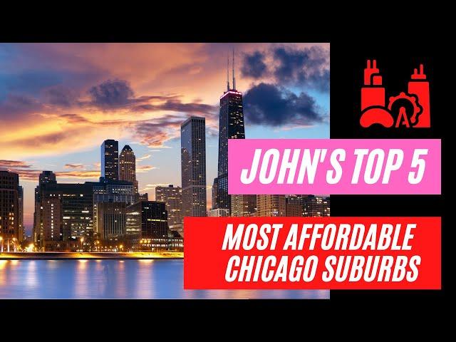 Most Affordable Chicago Suburbs