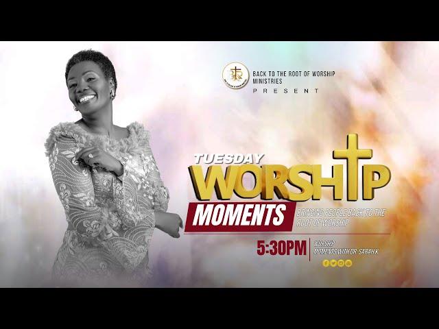 Tuesday Worship Moments with Dr. Sarah K & Shachah Team { 26TH NOV 2024}