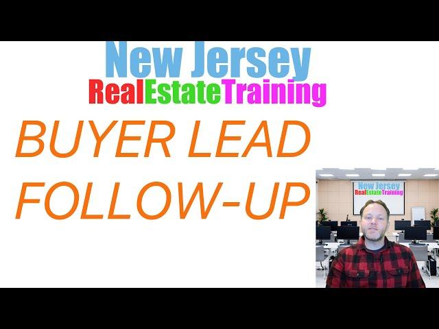 Buyer Lead Follow-Up - Close More Real Estate Deals!