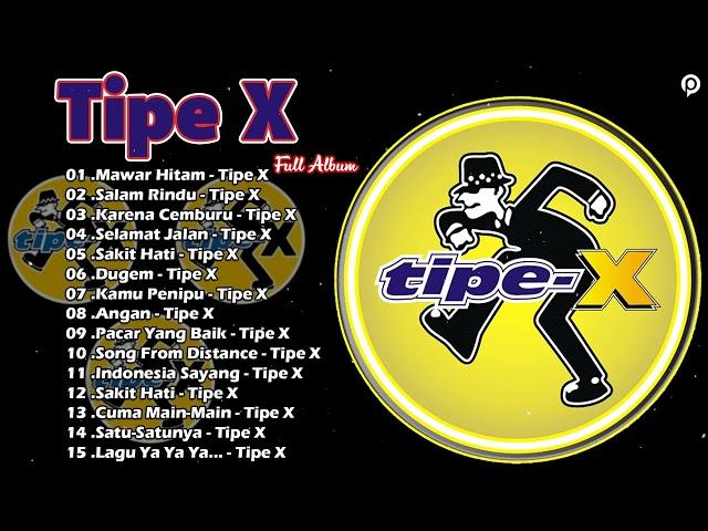 20 Lagu Terbaik Tipe X [ Full Album ] | Lagu Indonesia Terbaik & Terpopuler Sepanjang Masa