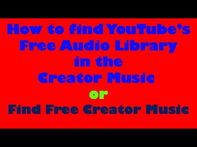 How to find YouTube Audio Library in the Creator Music | Find Free Creator Music | Free Music