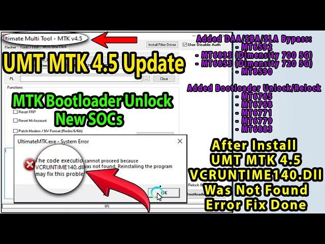 UMT MTK 4.5 New Update MTK Bootloader Unlock, New SOCs | After Update UMT VCRuntime140.dll Error Fix