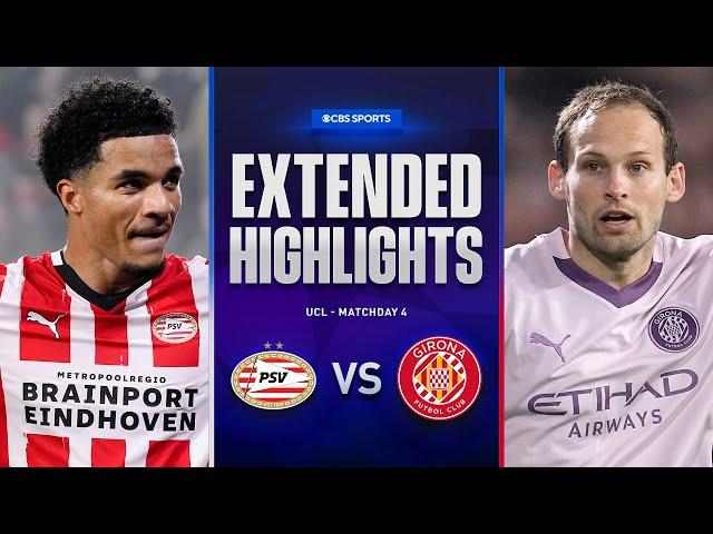 PSV vs. Girona: Extended Highlights | UCL League Phase MD 4 | CBS Sports Golazo
