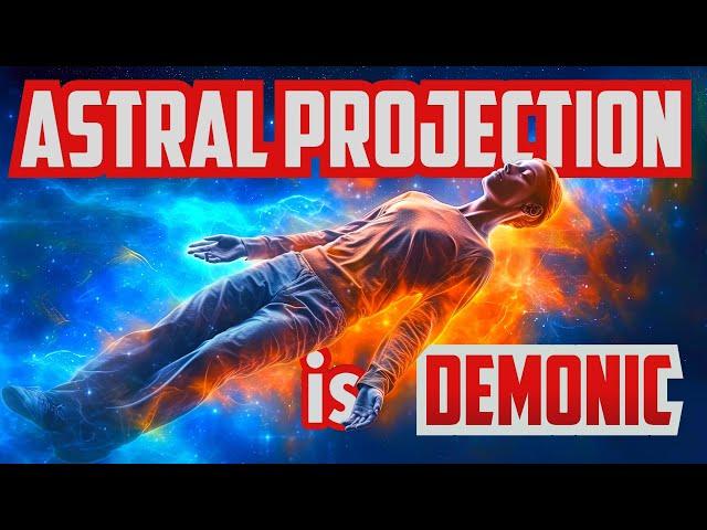 I Saw DEMONS during my ASTRAL PROJECTION - (The Truth told by Witches)