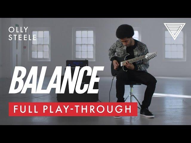 Olly Steele - "Balance" Full Playthrough | JTC Guitar