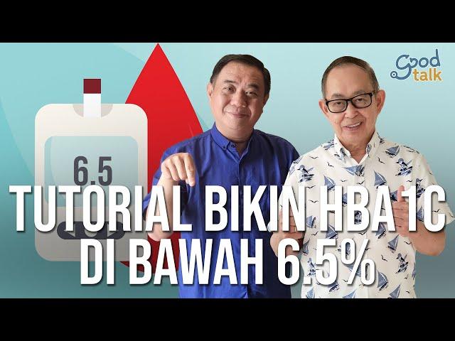 Tutorial Bikin HbA1c Di Bawah 6.5%