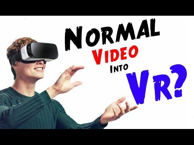 How To Convert Any Video Format Into VR Video!