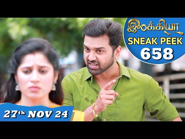 Ilakkiya Serial | EP 658 Sneak Peek | 27th Nov 2024 | Shambhavy | Nandan | Sushma Nair