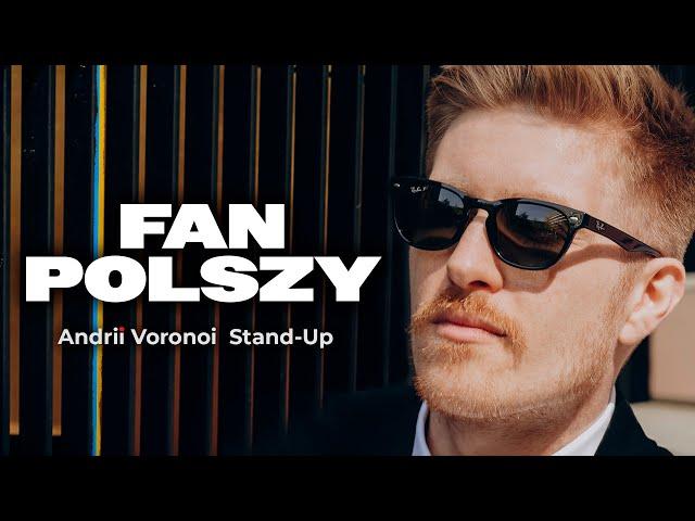 Andrii Voronoi - FAN POLSZY | Stand-up | 2024