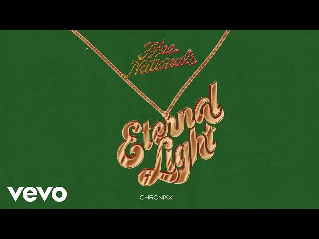 Free Nationals, Chronixx - Eternal Light (Audio)