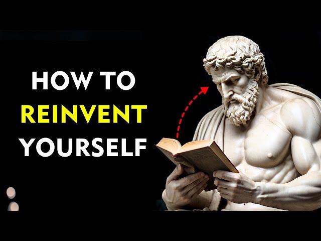 How To REINVENT Yourself (Complete Guide) | Marcus Aurelius STOICISM