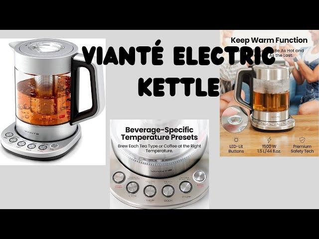 Vianté Electric Kettle With Tea Infuser For Loose Leaf Tea.@samkitchen764