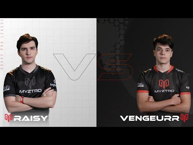 RAISY vs VengeurR - Quake Pro League - Week 15