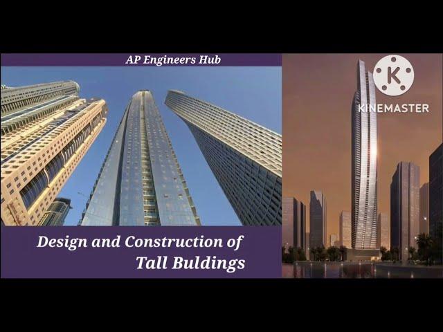 Design and Construction of Tall Buildings@AP Engineers Hub
